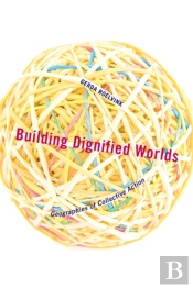 Building Dignified Worlds