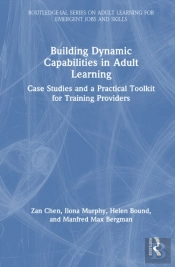 Building Dynamic Capabilities In Adult Learning