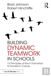 Building Dynamic Teamwork In Schools