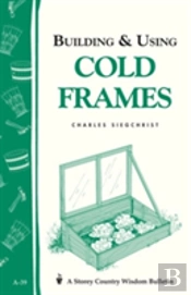Building & Using Cold Frames