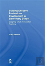 Building Effective Professional Development In Elementary School