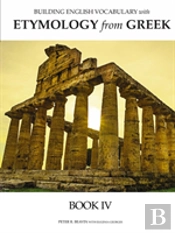 Building English Vocabulary With Etymology From Greek Book Iv