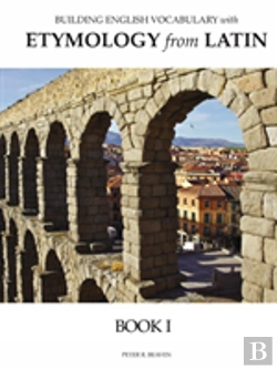 Bertrand.pt - Building English Vocabulary With Etymology From Latin Book I