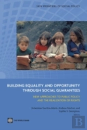 Building Equality And Opportunity Through Social Guarantees