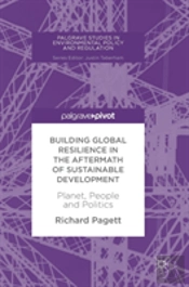 Building Global Resilience In The Aftermath Of Sustainable Development