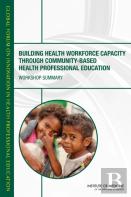 Building Health Workforce Capacity Through Community-Based Health Professional Education