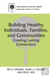 Building Healthy Individuals, Families, And Communities