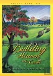 Building Heaven On Earth