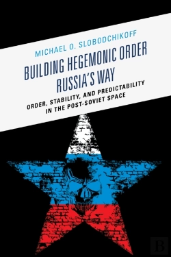 Bertrand.pt - Building Hegemonic Order Russia'S Way