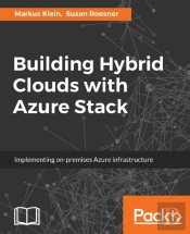 Building Hybrid Clouds With Azure Stack