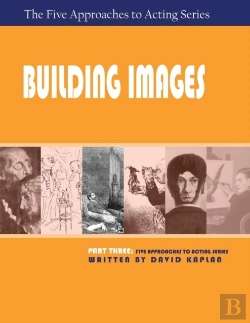 Bertrand.pt - Building Images, Part Three Of The Five Approaches To Acting Series