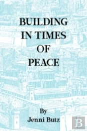 Building In Times Of Peace