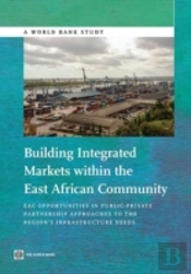 Building Integrated Markets Within The East African Community