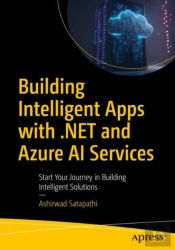 Building Intelligent Apps With .Net And Azure Ai Services
