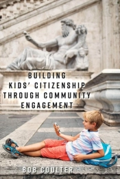 Building Kids' Citizenship Through Community Engagement