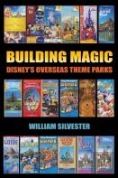 Building Magic - Disney'S Overseas Theme Parks