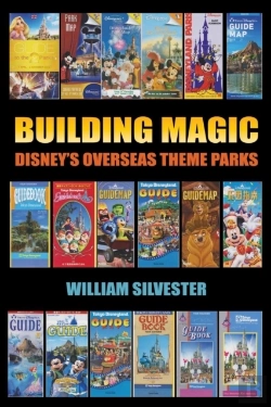 Bertrand.pt - Building Magic - Disney'S Overseas Theme Parks
