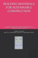 Building Materials For Sustainable Construction