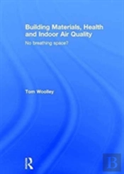 Building Materials, Health And Indoor Air Quality