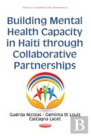 Building Mental Health Capacity In Haiti Through Collaborative Partnerships