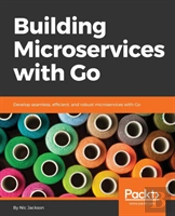 Building Microservices With Go