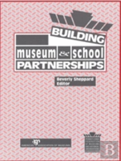 Building Museum And School Partnerships
