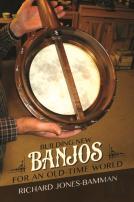 Building New Banjos For An Old-Time World