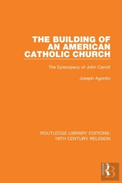 Building Of An American Catholic Church
