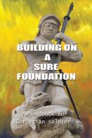 Building On A Sure Foundation
