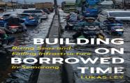 Building On Borrowed Time