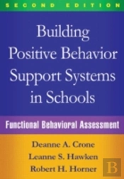 Building Positive Behavior Support Systems In Schools, Second Edition