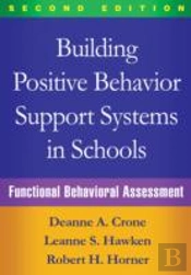 Building Positive Behavior Support Systems In Schools, Second Edition