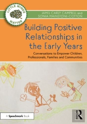 Building Positive Relationships In The Early Years