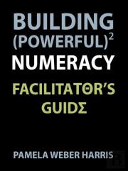 Building Powerful Numeracy
