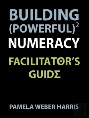 Building Powerful Numeracy