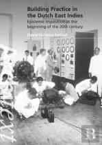 Building Practice In The Dutch East Indies
