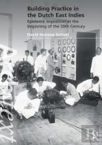 Building Practice In The Dutch East Indies