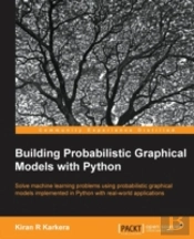 Building Probabilistic Graphical Models With Python