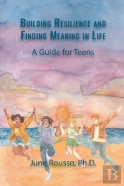 Building Resilience And Finding Meaning In Life