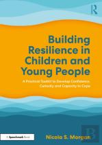 Building Resilience In Children And Young People