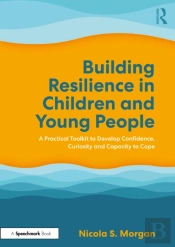 Building Resilience In Children And Young People