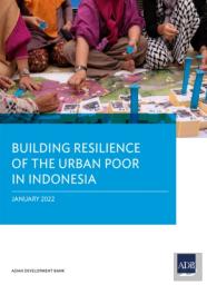 Building Resilience Of The Urban Poor In Indonesia