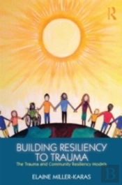 Building Resilience To Trauma