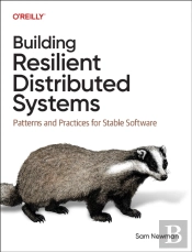 Building Resilient Distributed Systems