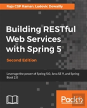 Building Restful Web Services With Spring 5