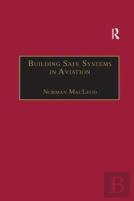 Building Safe Systems In Aviation