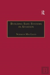 Building Safe Systems In Aviation