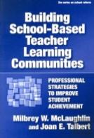 Building School-Based Teacher Learning Communities