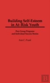 Building Self-Esteem In At-Risk Youth