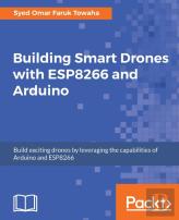 Building Smart Drones With Esp8266 And Arduino